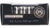 OPS 45 Auto 150 Grain HPF 20 Rounds [45150HPFOPS]